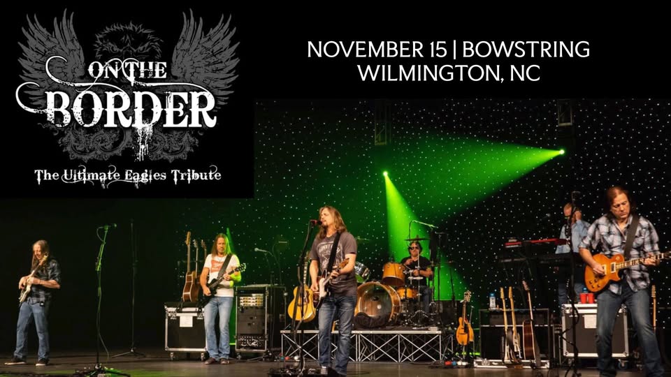 On The Border: The Ultimate Eagles Tribute